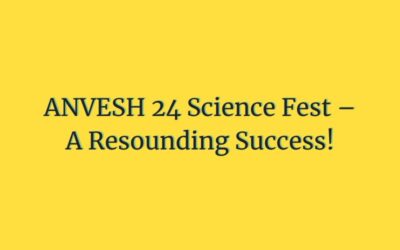 ANVESH 24 Science Fest – A Resounding Success!
