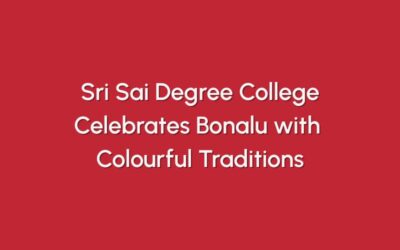 Sri Sai Degree College Celebrates Bonalu with Colourful Traditions